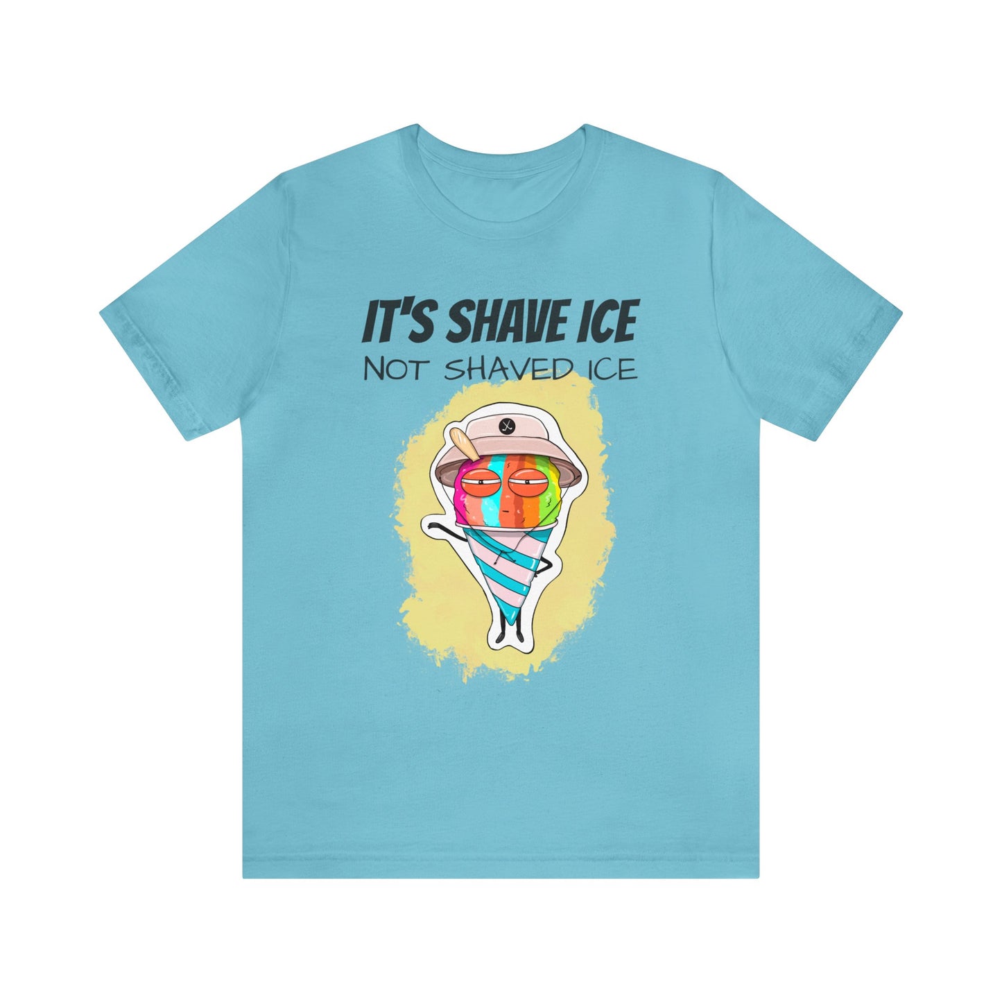 T-shirt | It's Shave Ice Not Shaved Ice