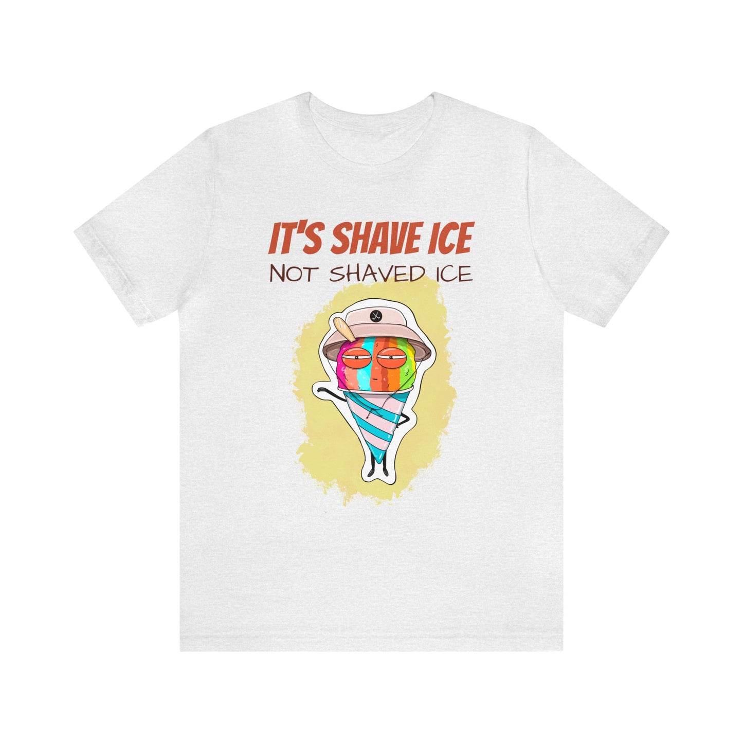 T-shirt | It's Shave Ice Not Shaved Ice