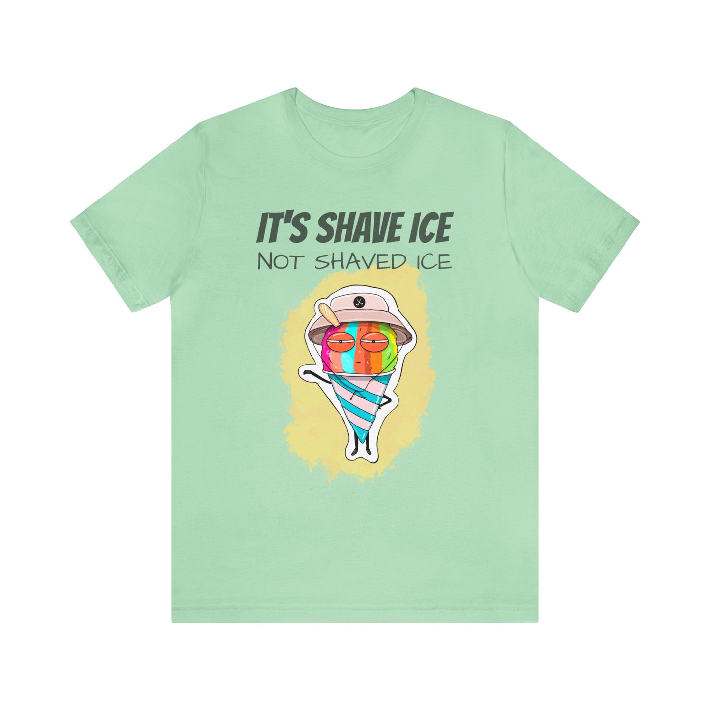 T-shirt | It's Shave Ice Not Shaved Ice