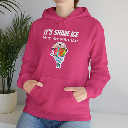 Hoodie | It's Shave Ice Not Shaved Ice