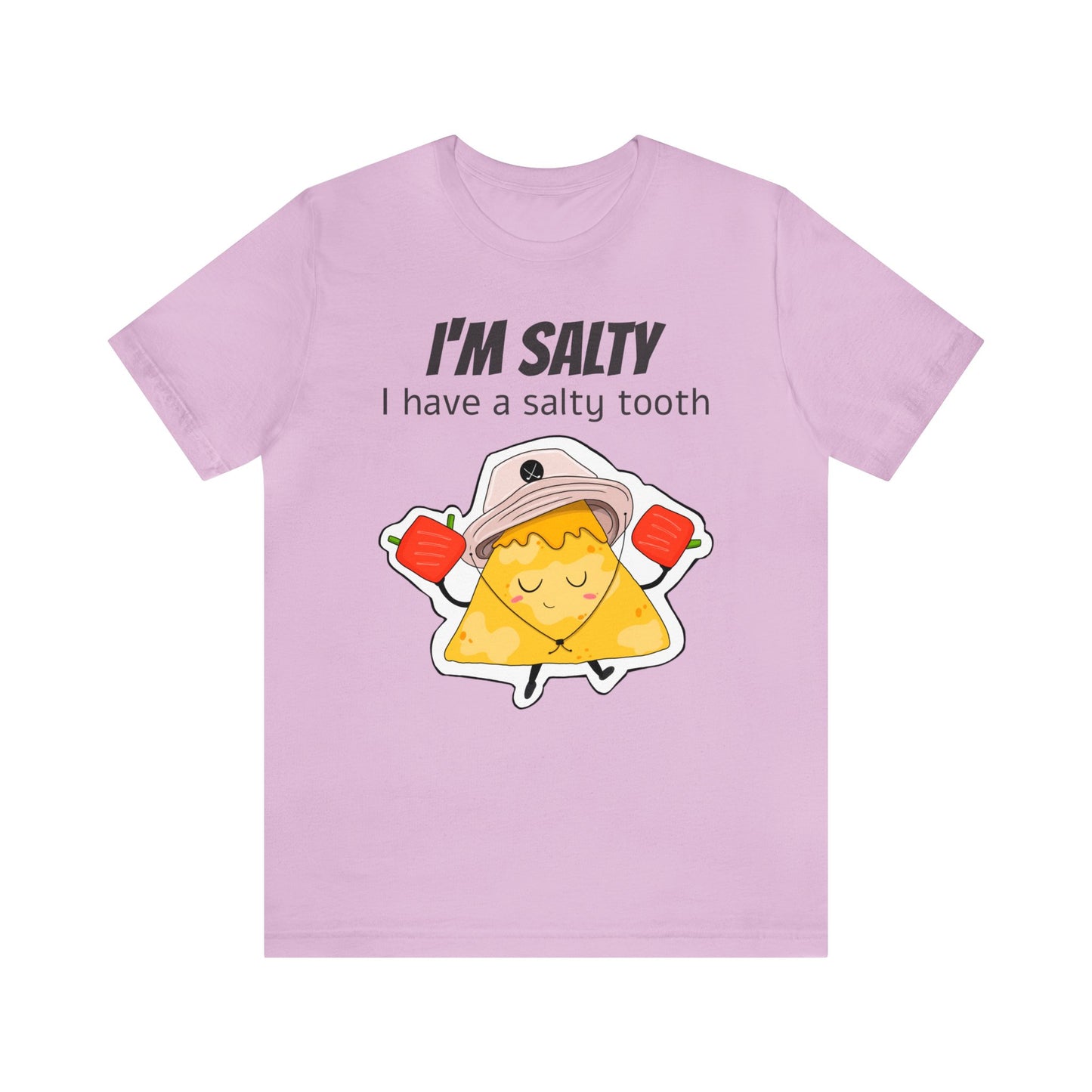 T-shirt | I'm Salty, I Have A Salty Tooth