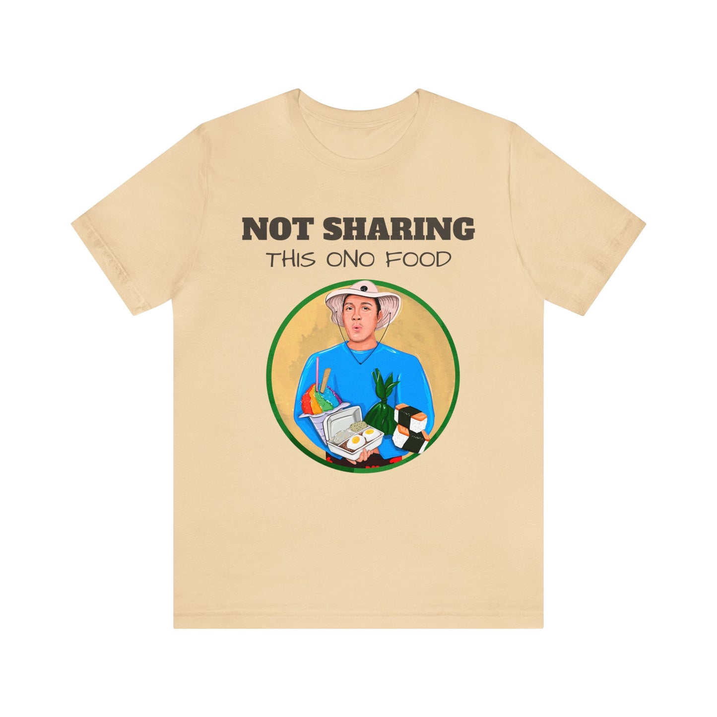 T-Shirt with Sean | Not Sharing This Ono Food