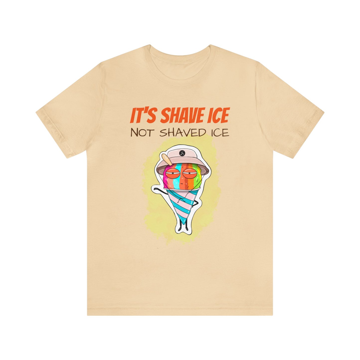 T-shirt | It's Shave Ice Not Shaved Ice